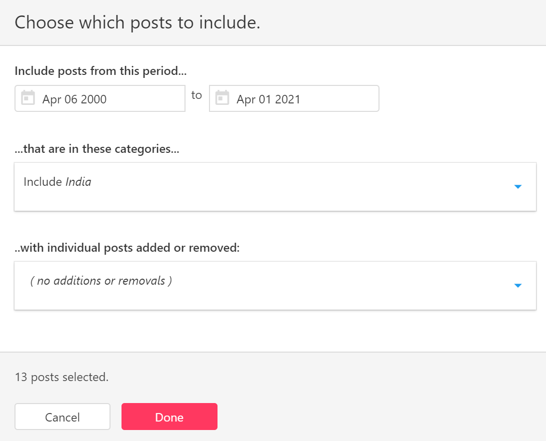 Narrow your content by date or category. Here we leave the date range to include all posts but select only those in category "India".